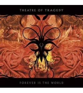 THEATRE OF TRAGEDY - Forever is the world