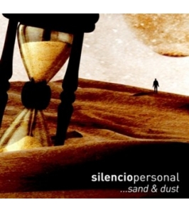 SILENCIO PERSONAL - ...sand & dust