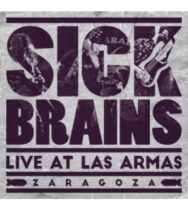 SICK BRAINS - Live at Las Armas