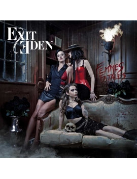 EXIT EDEN - Femmes fatales...